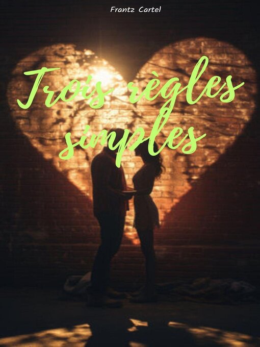 Title details for Trois règles simples by Frantz Cartel - Available